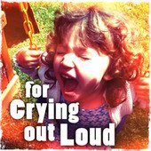 ForCryingOutloud